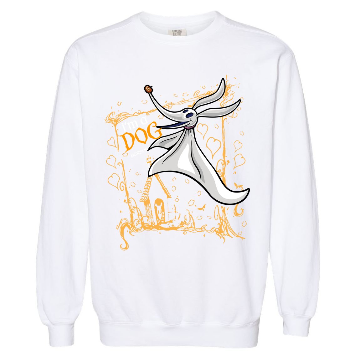 I’M A Dog Person Halloween Dog Zero Dog Nightmare Garment-Dyed Sweatshirt
