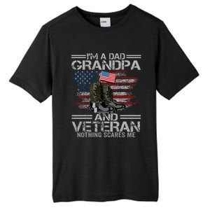 Im A Dad Grandpa And Veteran Fathers Day Tall Fusion ChromaSoft Performance T-Shirt