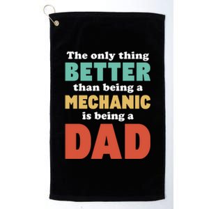 I'm A Dad And Mechanic Funny Fatherhood Funny Dad Gift Platinum Collection Golf Towel