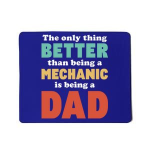 I'm A Dad And Mechanic Funny Fatherhood Funny Dad Gift Mousepad