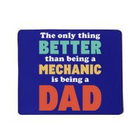 I'm A Dad And Mechanic Funny Fatherhood Funny Dad Gift Mousepad