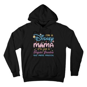 I'm A Diz Nee Mama It’s Like Regular Grandma But More Magical Mother's Day Hoodie