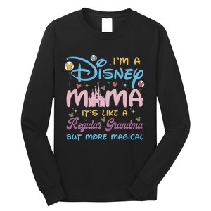 I'm A Diz Nee Mama It’s Like Regular Grandma But More Magical Mother's Day Long Sleeve Shirt