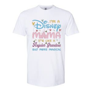 I'm A Diz Nee Mama It’s Like Regular Grandma But More Magical Mother's Day Softstyle CVC T-Shirt