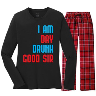 I Am Day Drunk Good Sir Funny Labor Day Drinking Gift Women's Long Sleeve Flannel Pajama Set 