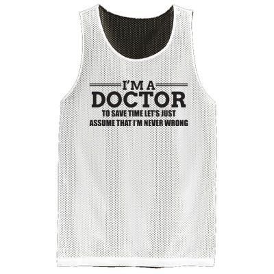 Im A Doctor Never Wrong Funny Doctor Shirts Mesh Reversible Basketball Jersey Tank