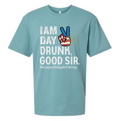 I Am Day Drunk Good Sir 4th Of July Sueded Cloud Jersey T-Shirt