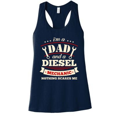 IM A Dad And Diesel Mechanic Funny Father Mechanic Women's Racerback Tank