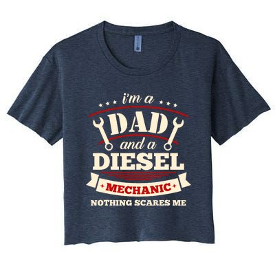 IM A Dad And Diesel Mechanic Funny Father Mechanic Women's Crop Top Tee