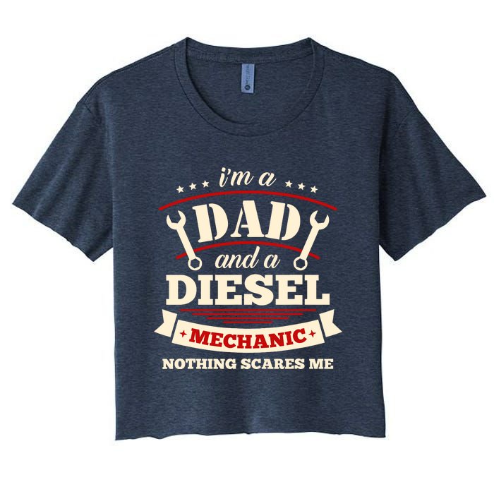 IM A Dad And Diesel Mechanic Funny Father Mechanic Women's Crop Top Tee