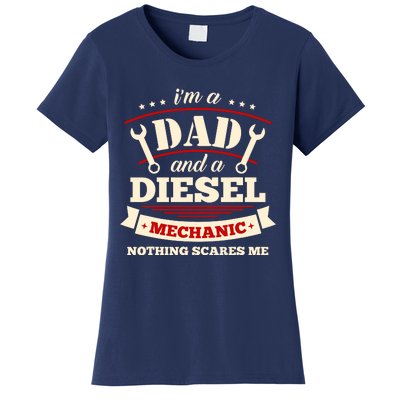 IM A Dad And Diesel Mechanic Funny Father Mechanic Women's T-Shirt