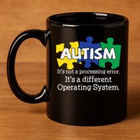 It's A Different Operating System Autism Awareness, Autism Puzzle 11oz C Handle Ceramic Mug