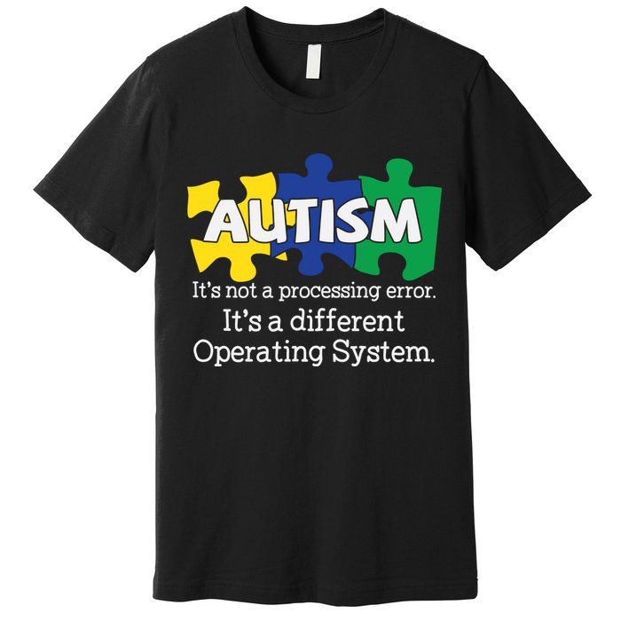 It's A Different Operating System Autism Awareness, Autism Puzzle Premium T-Shirt