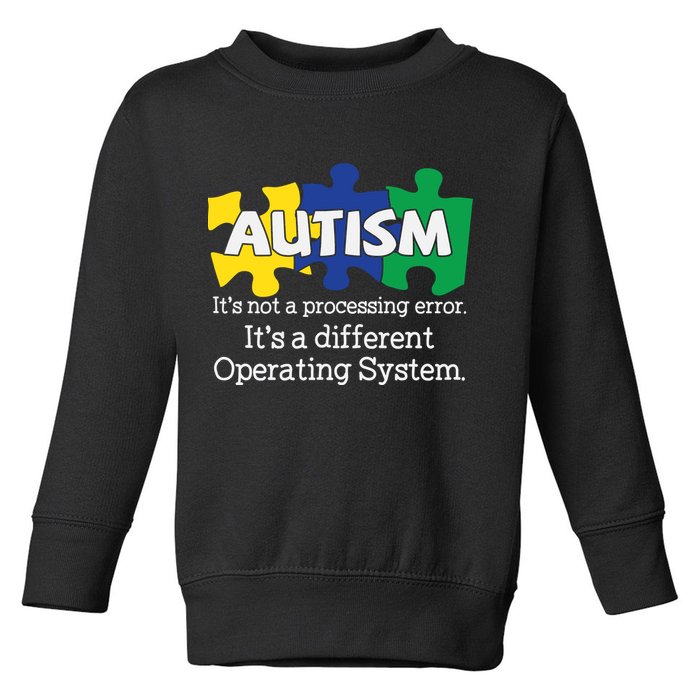 It's A Different Operating System Autism Awareness, Autism Puzzle Toddler Sweatshirt