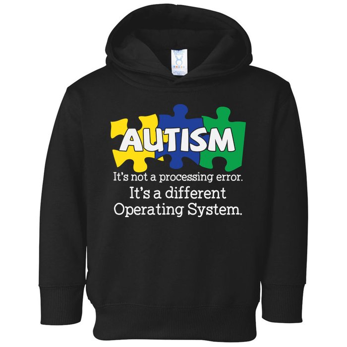 It's A Different Operating System Autism Awareness, Autism Puzzle Toddler Hoodie