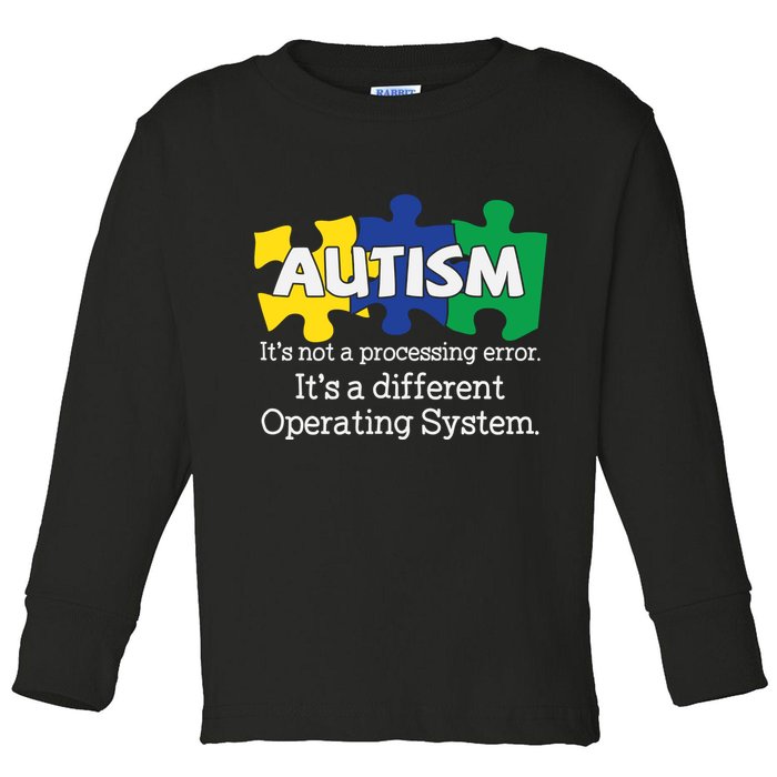 It's A Different Operating System Autism Awareness, Autism Puzzle Toddler Long Sleeve Shirt
