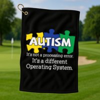 It's A Different Operating System Autism Awareness, Autism Puzzle Golf Towel
