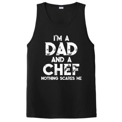 Im A Dad And A Chef Nothing Scares Me Fathers Day Chef Gift PosiCharge Competitor Tank