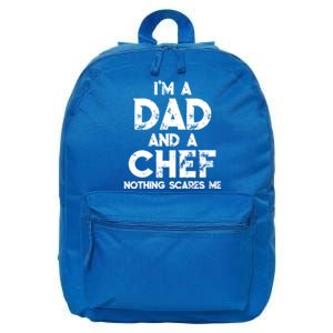 Im A Dad And A Chef Nothing Scares Me Fathers Day Chef Gift 16 in Basic Backpack