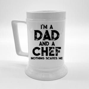 Im A Dad And A Chef Nothing Scares Me Fathers Day Chef Gift Beer Stein