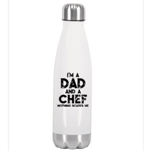 Im A Dad And A Chef Nothing Scares Me Fathers Day Chef Gift Stainless Steel Insulated Water Bottle