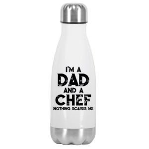 Im A Dad And A Chef Nothing Scares Me Fathers Day Chef Gift Stainless Steel Insulated Water Bottle