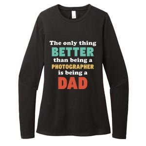 I'm A Dad And Photographer Funny Fatherhood Funny Dad Gift Womens CVC Long Sleeve Shirt