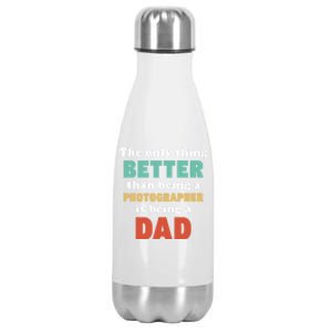 I'm A Dad And Photographer Funny Fatherhood Funny Dad Gift Stainless Steel Insulated Water Bottle