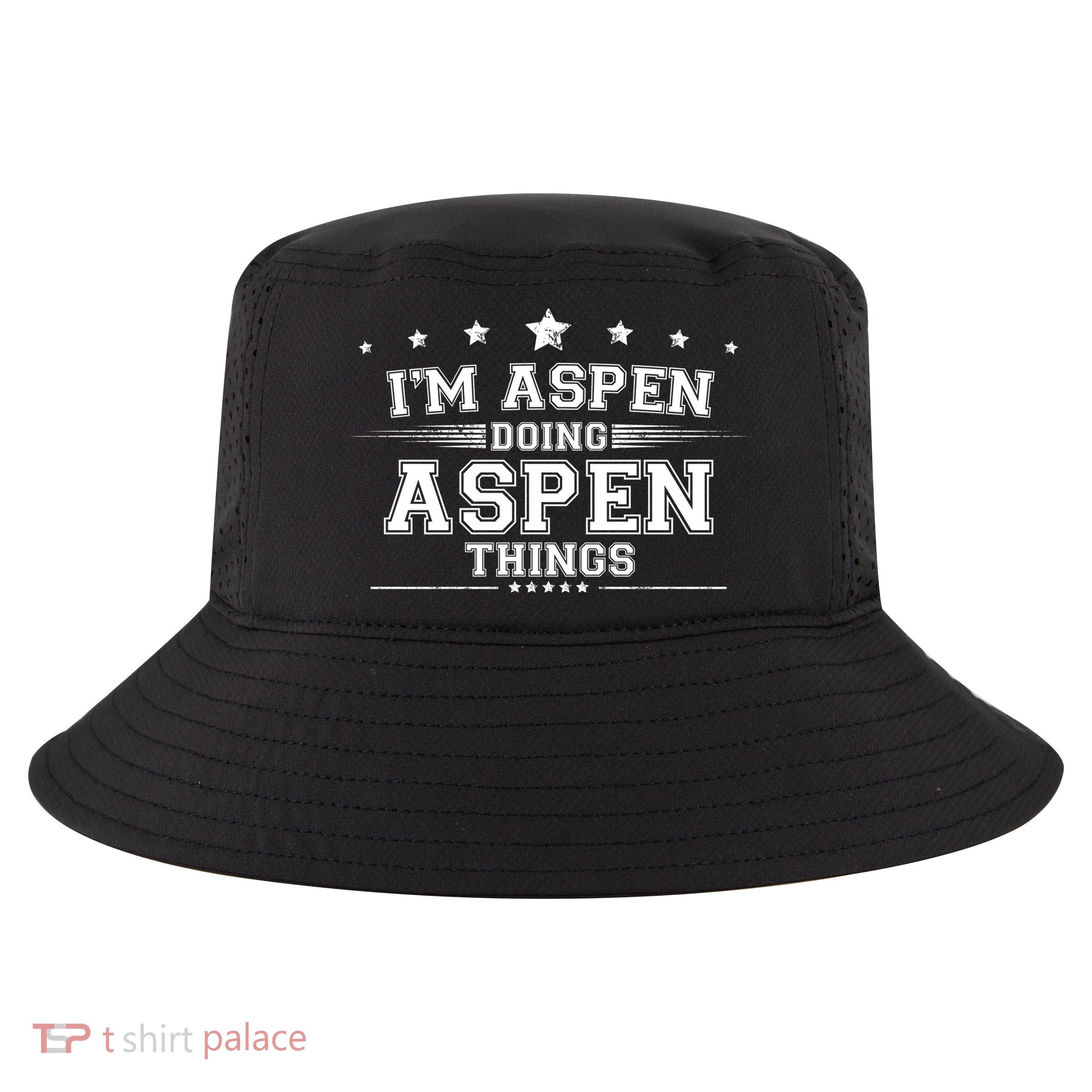 Im Aspen Doing Aspen Things Cool Comfort Performance Bucket Hat