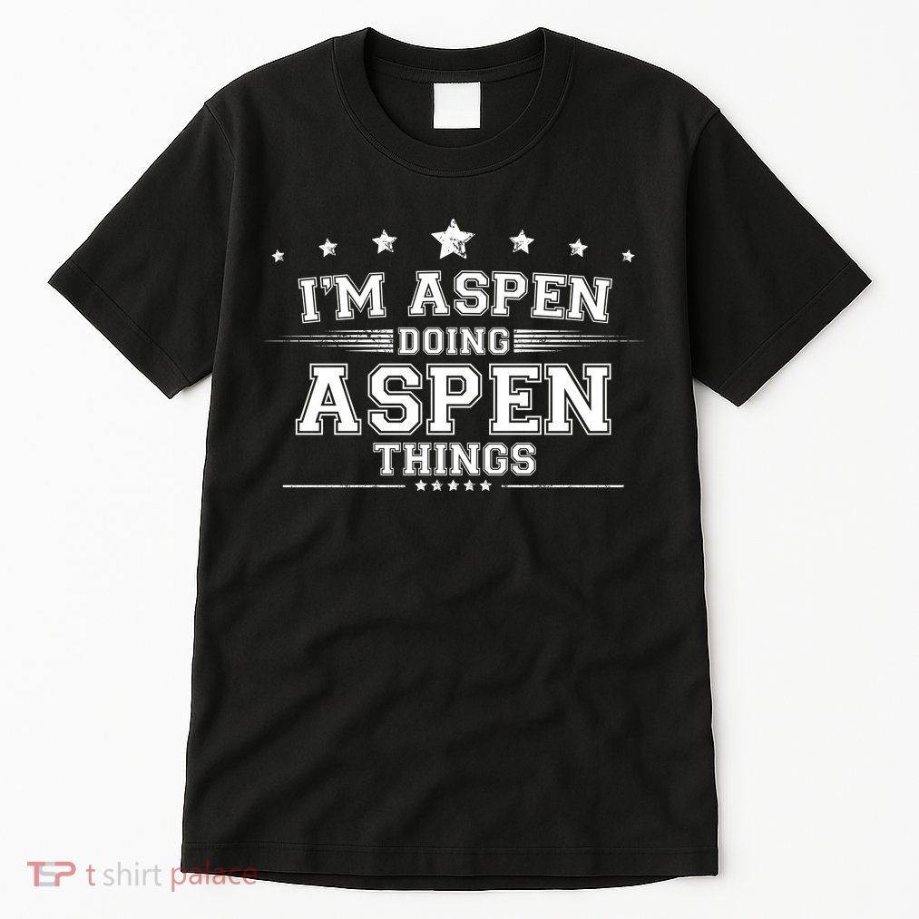 Im Aspen Doing Aspen Things Tall T-Shirt