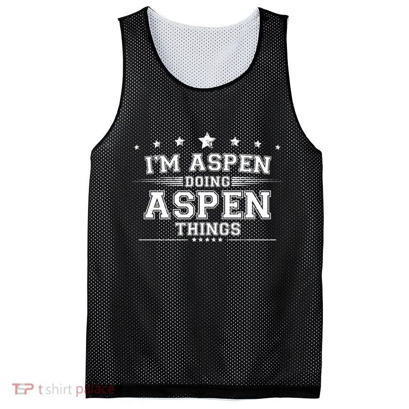Im Aspen Doing Aspen Things Mesh Reversible Basketball Jersey Tank