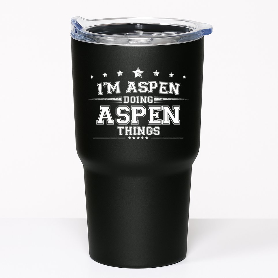 Im Aspen Doing Aspen Things Tumbler
