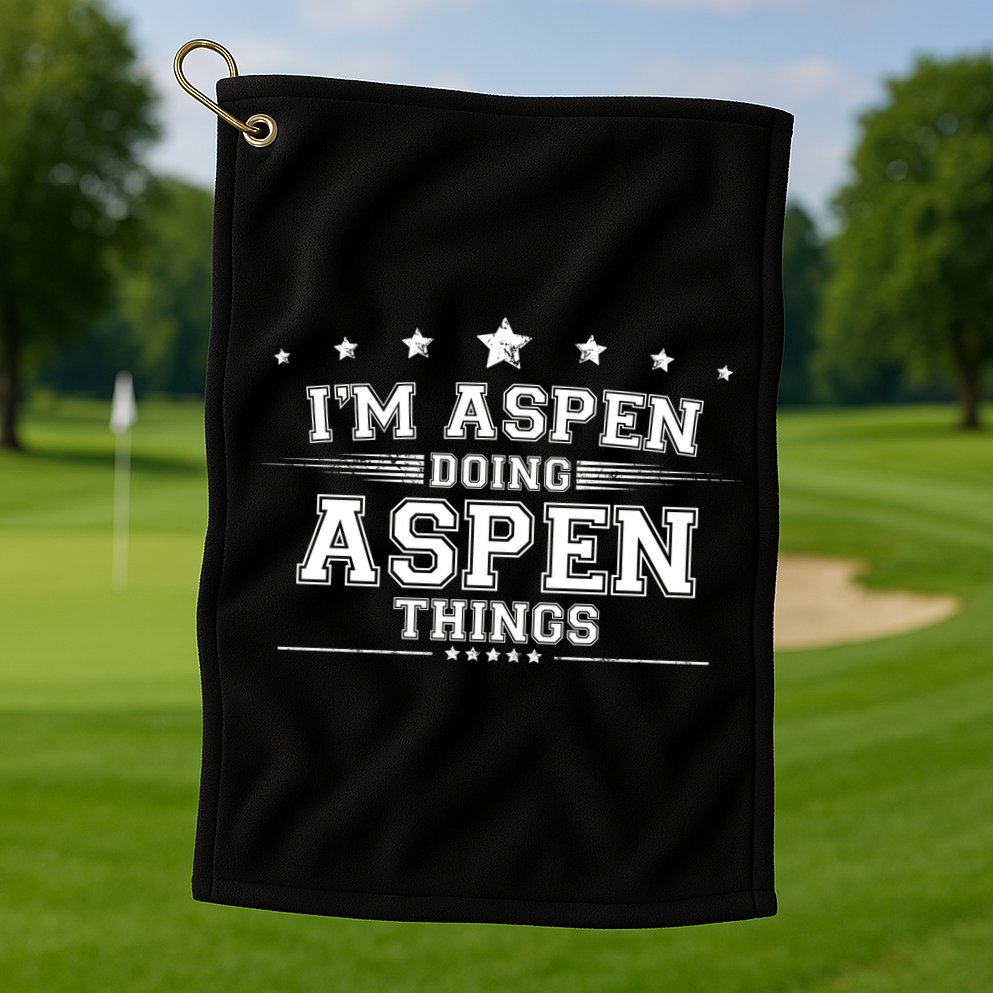 Im Aspen Doing Aspen Things Golf Towel