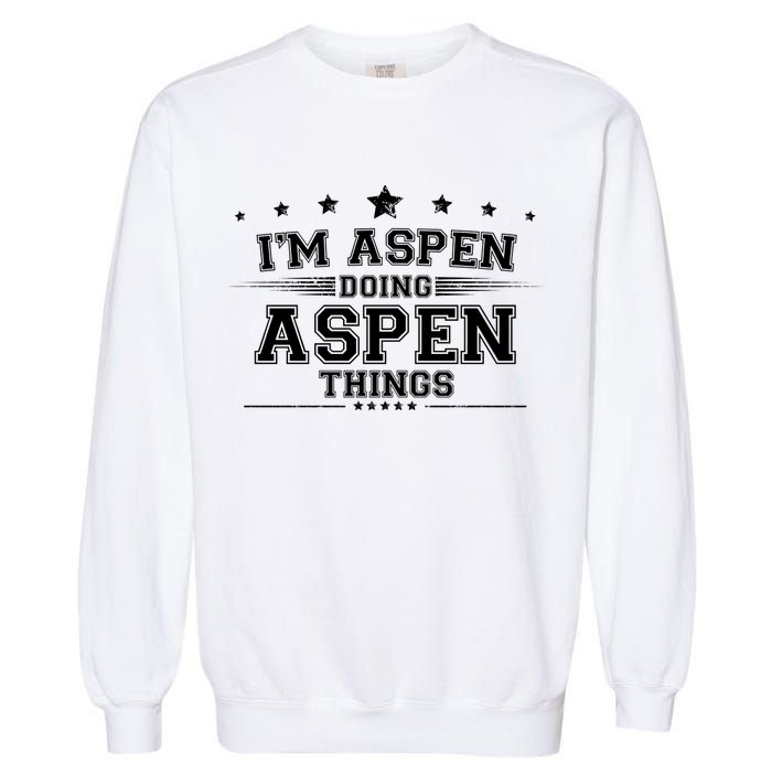 Im Aspen Doing Aspen Things Garment-Dyed Sweatshirt