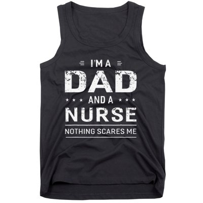 Im A Dad And Nurse For Men Father Funny Gift Tank Top