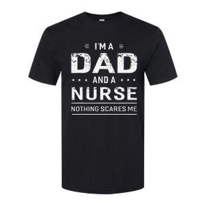 Im A Dad And Nurse For Men Father Funny Gift Softstyle CVC T-Shirt