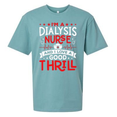 Im A Dialysis Nurse I Love A Good Thrill Kidney Dialysis Sueded Cloud Jersey T-Shirt