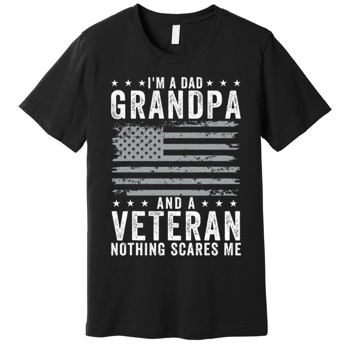 I'm A Dad Grandpa And Veteran Fathers Day Papa Grandpa Premium T-Shirt