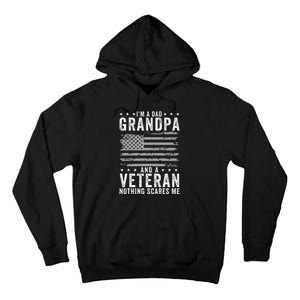 I'm A Dad Grandpa And Veteran Fathers Day Papa Grandpa Tall Hoodie