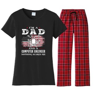 Im A Dad And A Computer Engineer Nothing Scares Me Fathers Day Gifts Women's Flannel Pajama Set