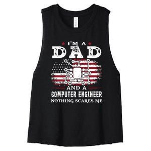 Im A Dad And A Computer Engineer Nothing Scares Me Fathers Day Gifts Women's Racerback Cropped Tank