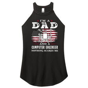 Im A Dad And A Computer Engineer Nothing Scares Me Fathers Day Gifts Women's Perfect Tri Rocker Tank