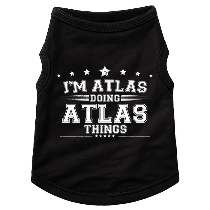 Im Atlas Doing Atlas Things Doggie Tank