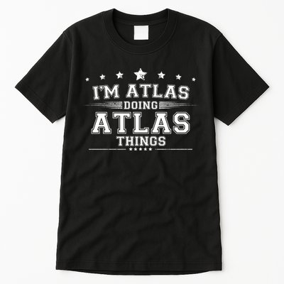 Im Atlas Doing Atlas Things Tall T-Shirt