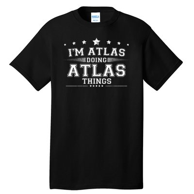 Im Atlas Doing Atlas Things Tall T-Shirt