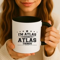 Im Atlas Doing Atlas Things Mug