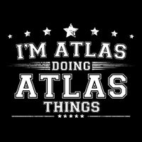 Im Atlas Doing Atlas Things Premium T-Shirt