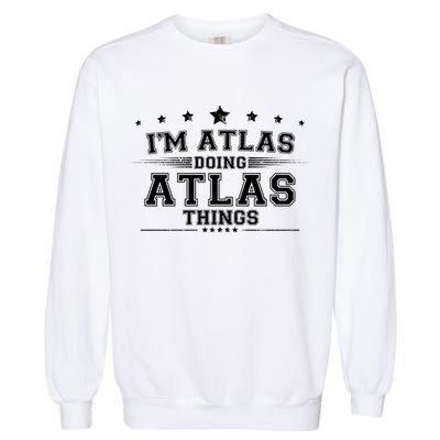 Im Atlas Doing Atlas Things Garment-Dyed Sweatshirt