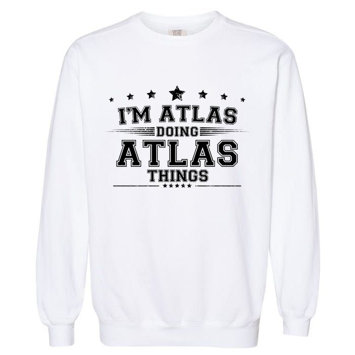 Im Atlas Doing Atlas Things Garment-Dyed Sweatshirt