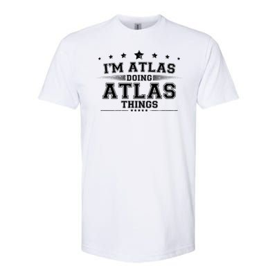 Im Atlas Doing Atlas Things Softstyle CVC T-Shirt